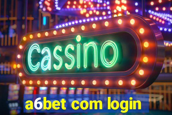 a6bet com login